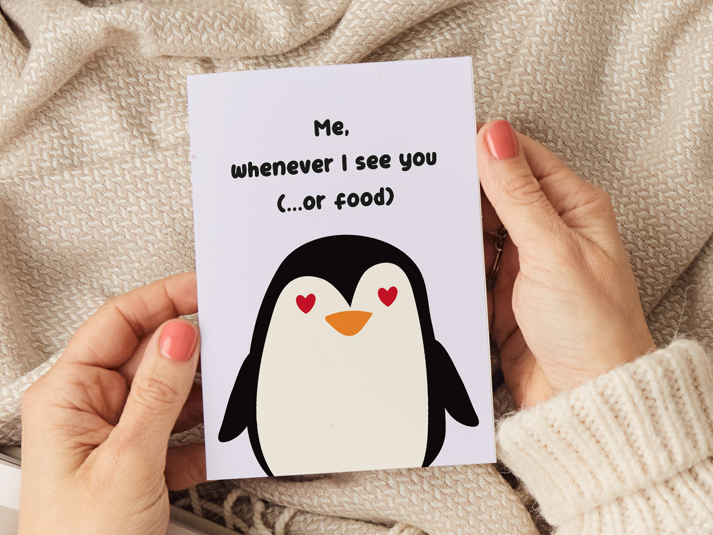 Anniversary card which reads 'me whenever I see you (or food)'. It has an illustration of a penguin with hearts as eyes.