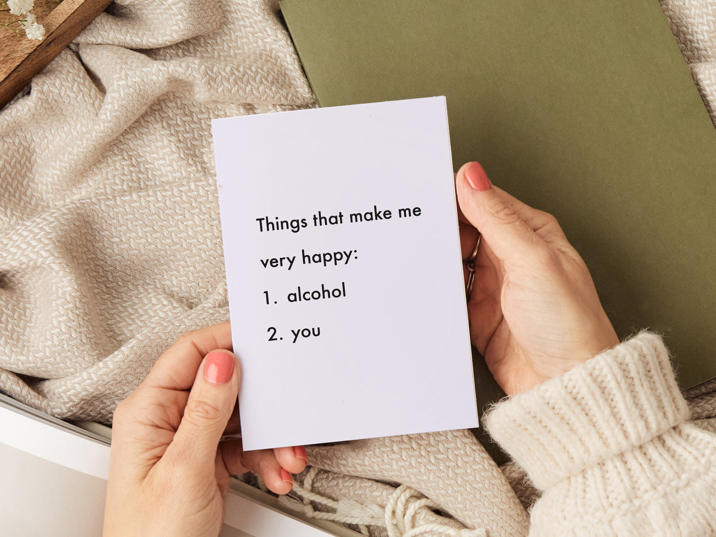 Anniversary card which reads 'things that make me very happy: 1. alcohol 2. you'.