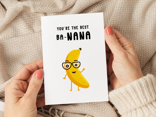 Nana birthday card which reads 'you're the best ba-nana' with a cartoon banana waving.