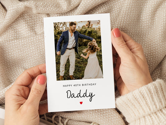 Birthday card which reads 'happy birthday daddy' and is personalised with a photo.