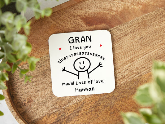 Personalised "Gran I Love You This Much" Coaster