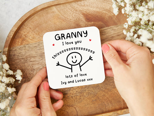 Personalised "Granny I Love You This Much" Coaster