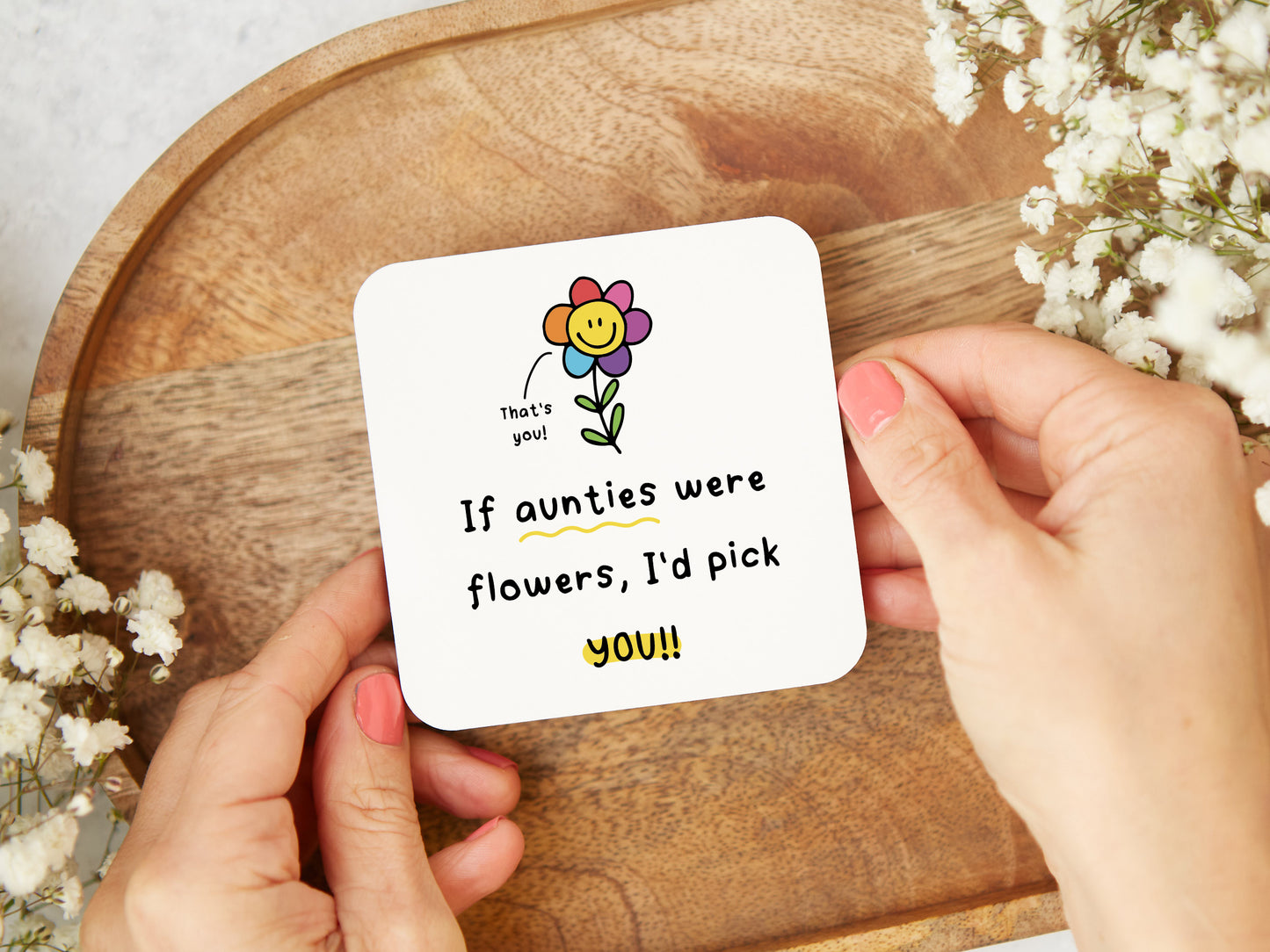 "If Aunties Were Flowers, I'd Pick You" Coaster