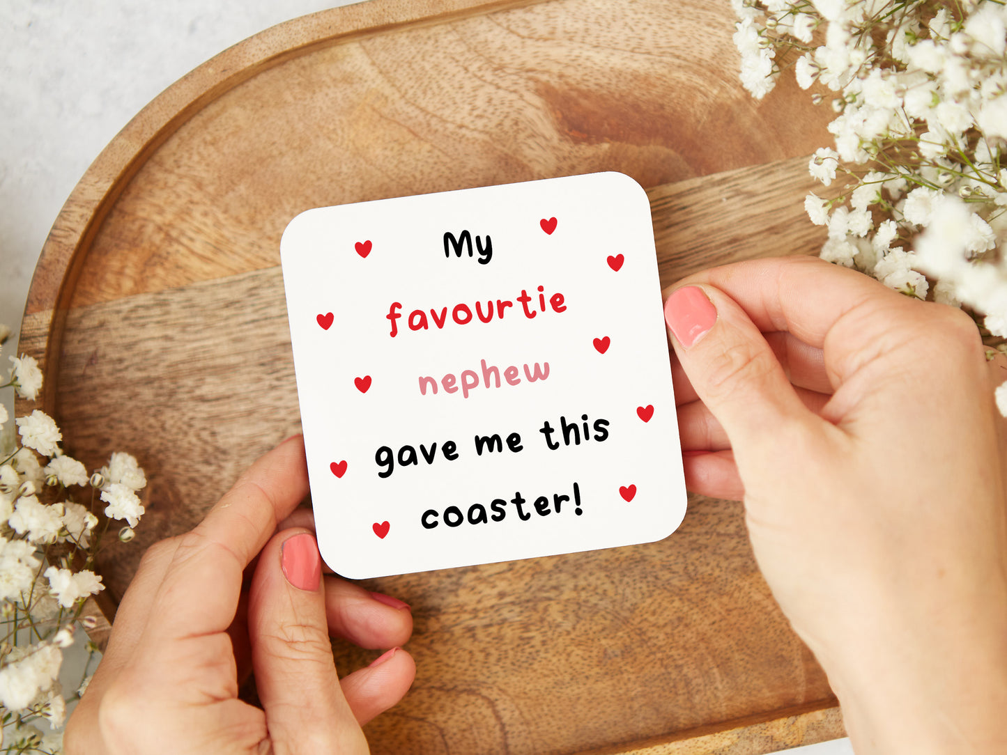 "My Favourite Nephew Gave Me This" Coaster